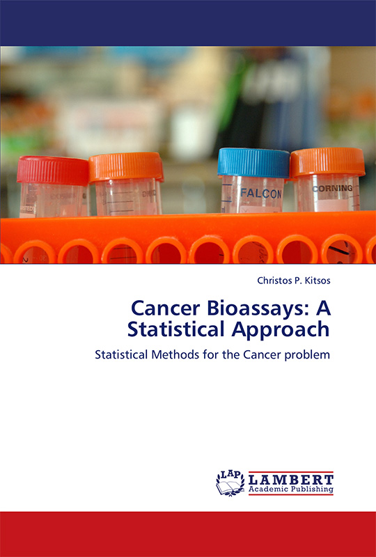 Cancer Bioassays A Statistical Approach